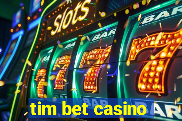 tim bet casino